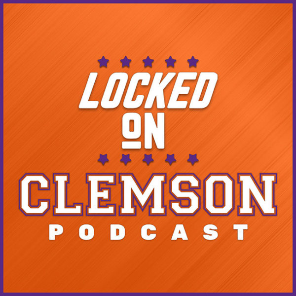 Locked on Clemson Podcast